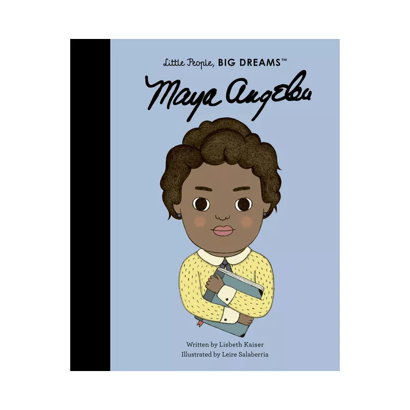 Maya Angelou - Little People, Big Dreams book