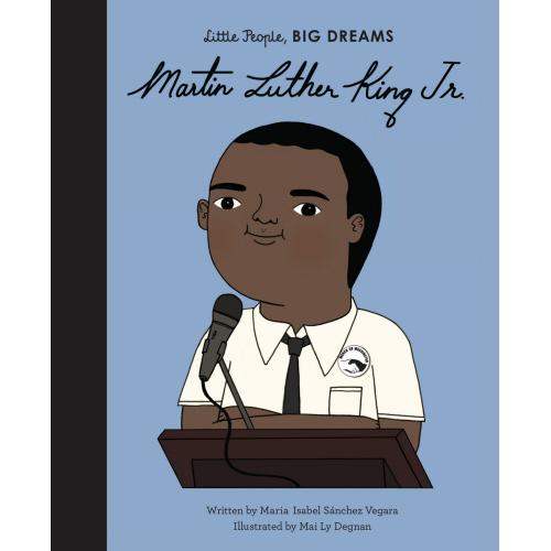 Martin Luther King Jr - Little People, Big Dreams book