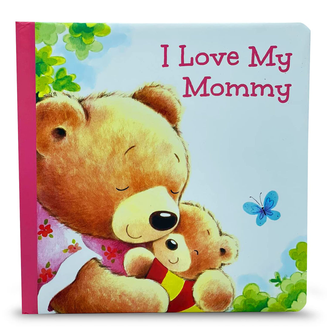 I Love My Mommy Board Book