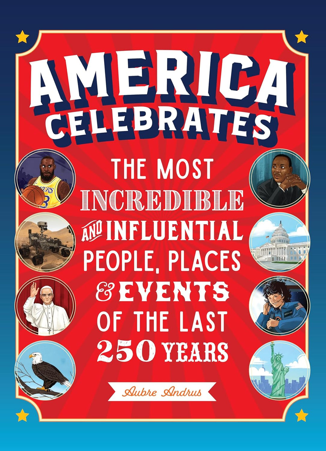 Book cover of 'America Celebrates' with images of people, places, and events on a red and blue background.