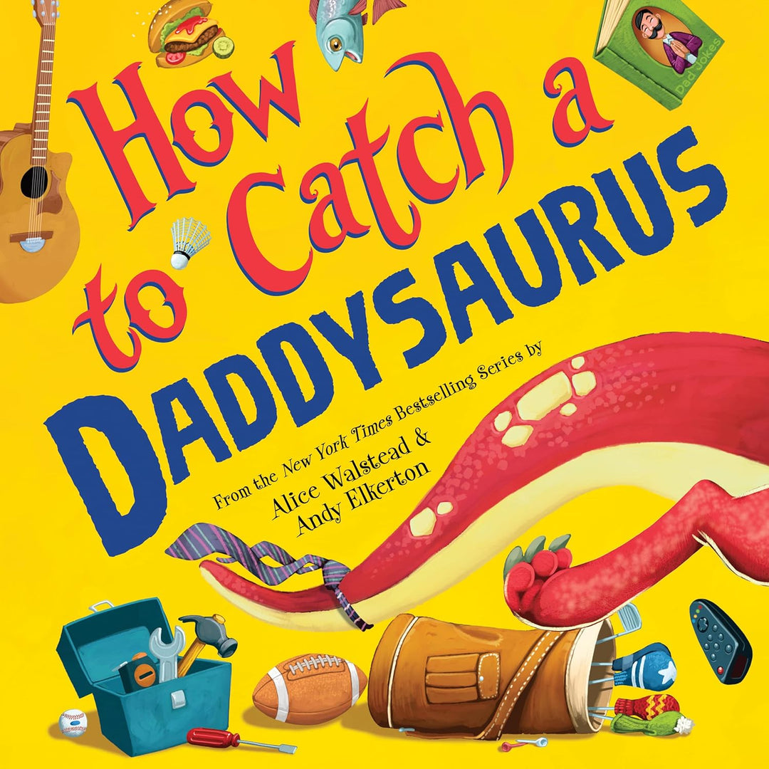 How to Catch a Daddysaurus book