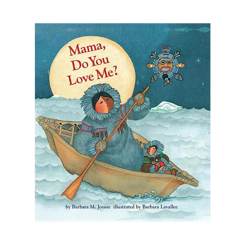 Mama Do You Love Me? board book